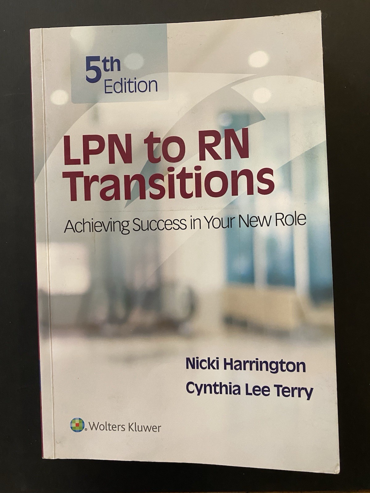 Wolters Kluwer LPN to RN Transitions 5th Edition by Harrington & Terry Paperback