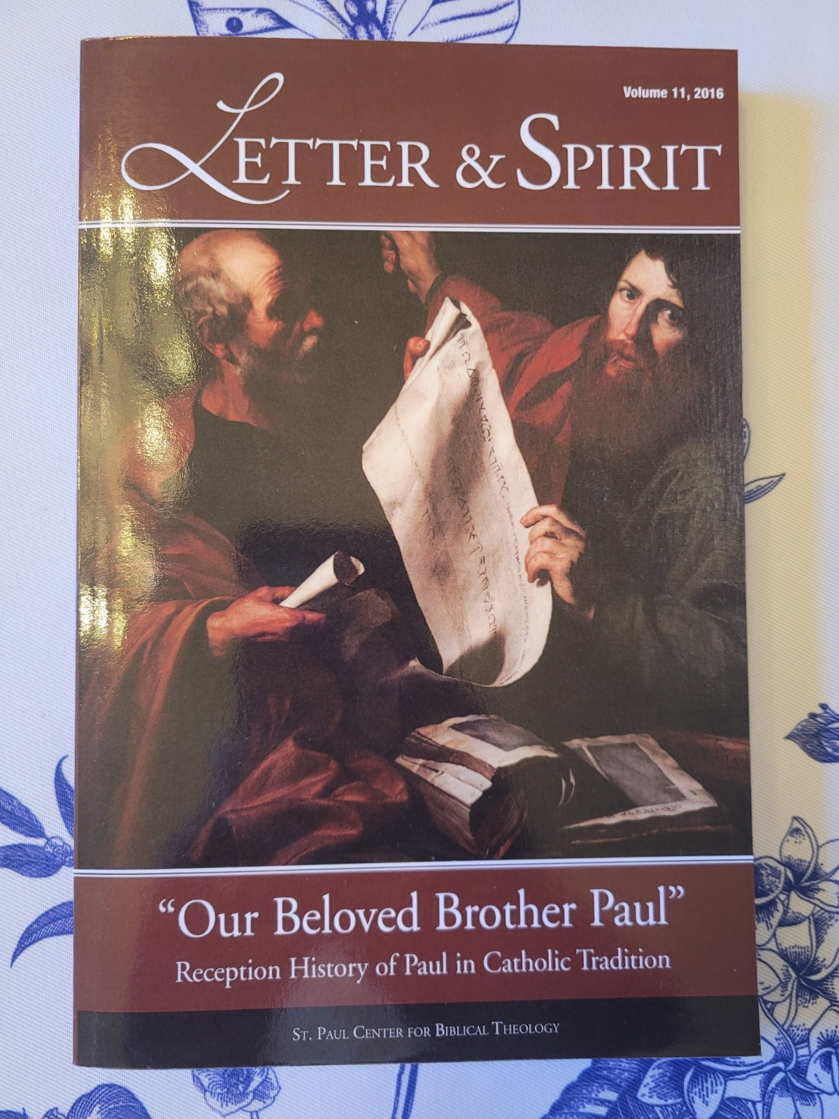 Letter & Spirit, Vol. 11: Our Beloved Brother Paul — Reception History of Paul
