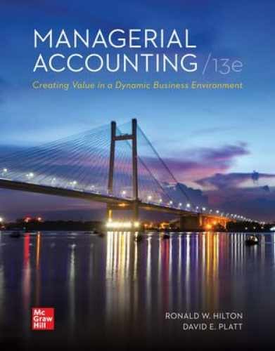 Managerial Accounting: Creating Value – Loose Leaf, by Ronald Hilton and – New