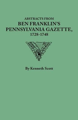 Kenneth Scott Abstracts from Ben Franklin’s Pennsylvania (Paperback) (UK IMPORT)