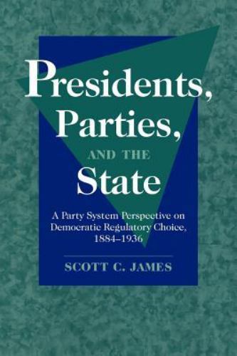 Presidents, Parties, and the State : A Party System Perspective on Democratic…