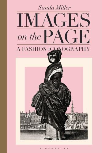 Images on the Page : A Fashion Iconography, Hardcover by Miller, Sanda, Brand…