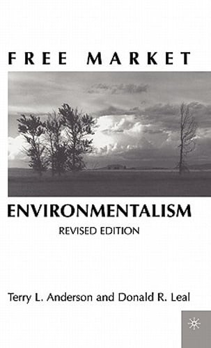 Free Market Environmentalism by T Anderson: Used