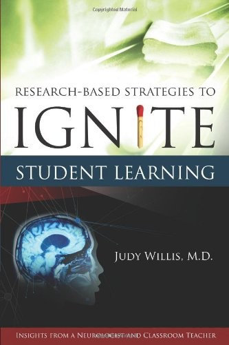 RESEARCH-BASED STRATEGIES TO IGNITE STUDENT LEARNING: By Judy Willis *BRAND NEW*