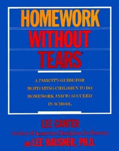 Homework Without Tears by Lee Canter: Used