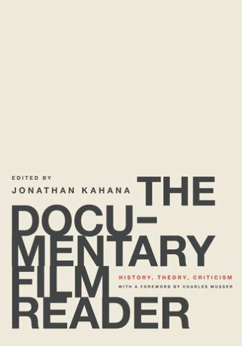 The Documentary Film Reader: History, Theory, Criticism, , Very Good Book