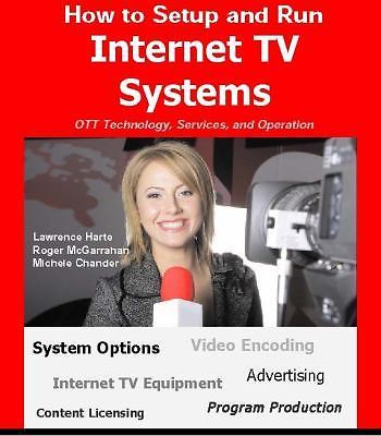 How to Setup and Run Internet TV Systems