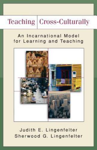 Teaching Cross-Culturally: An Incarnational Model for Learning and Teaching (Bak