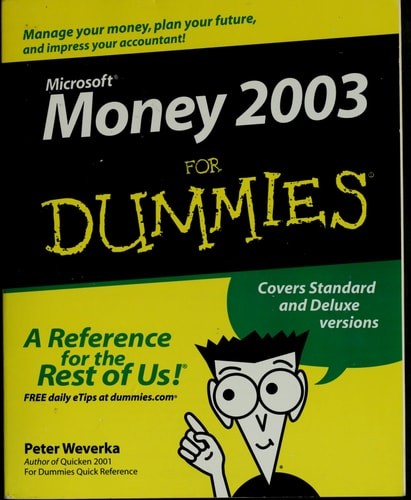 Microsoft Money 2003 for Dummies by Weverka, Peter, Good Book