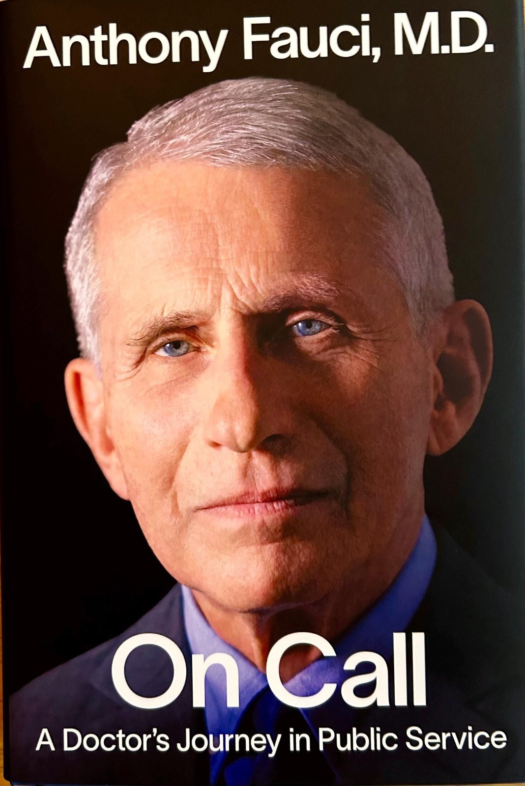 New SIGNED 1st Edition 1st Printing Dr. Anthony Fauci ON CALL A Doctor’s Journey