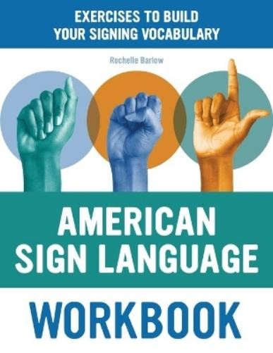Rochelle Barlow American Sign Language Workbook (Paperback)