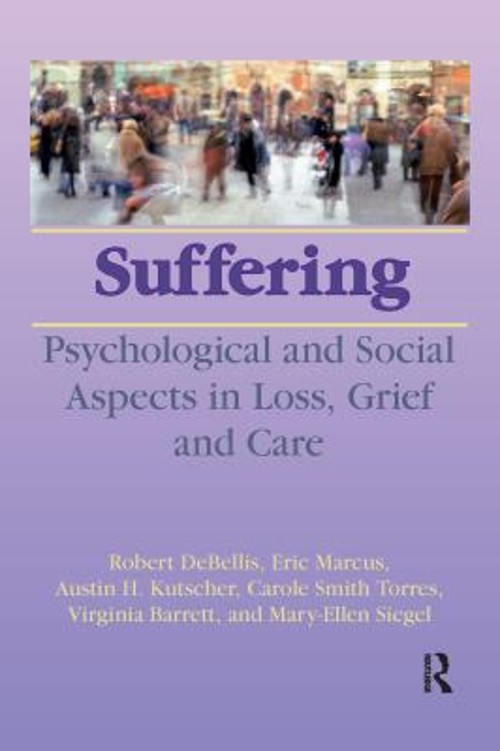 Suffering : Psychological and Social Aspects in Loss, Grief, and