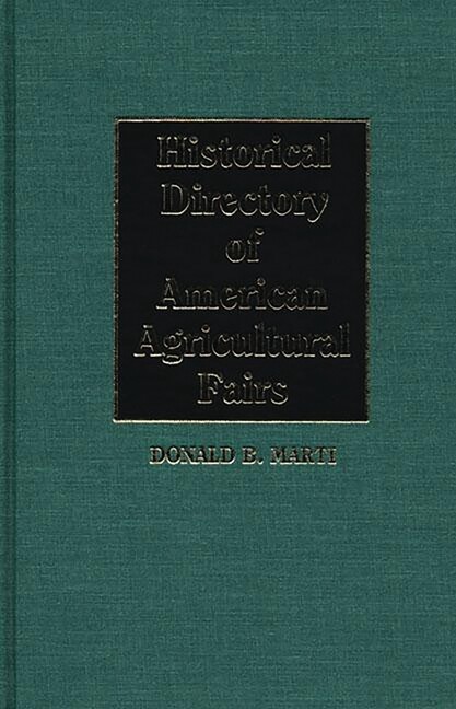 Historical Directory Of American Agricultural Fairs