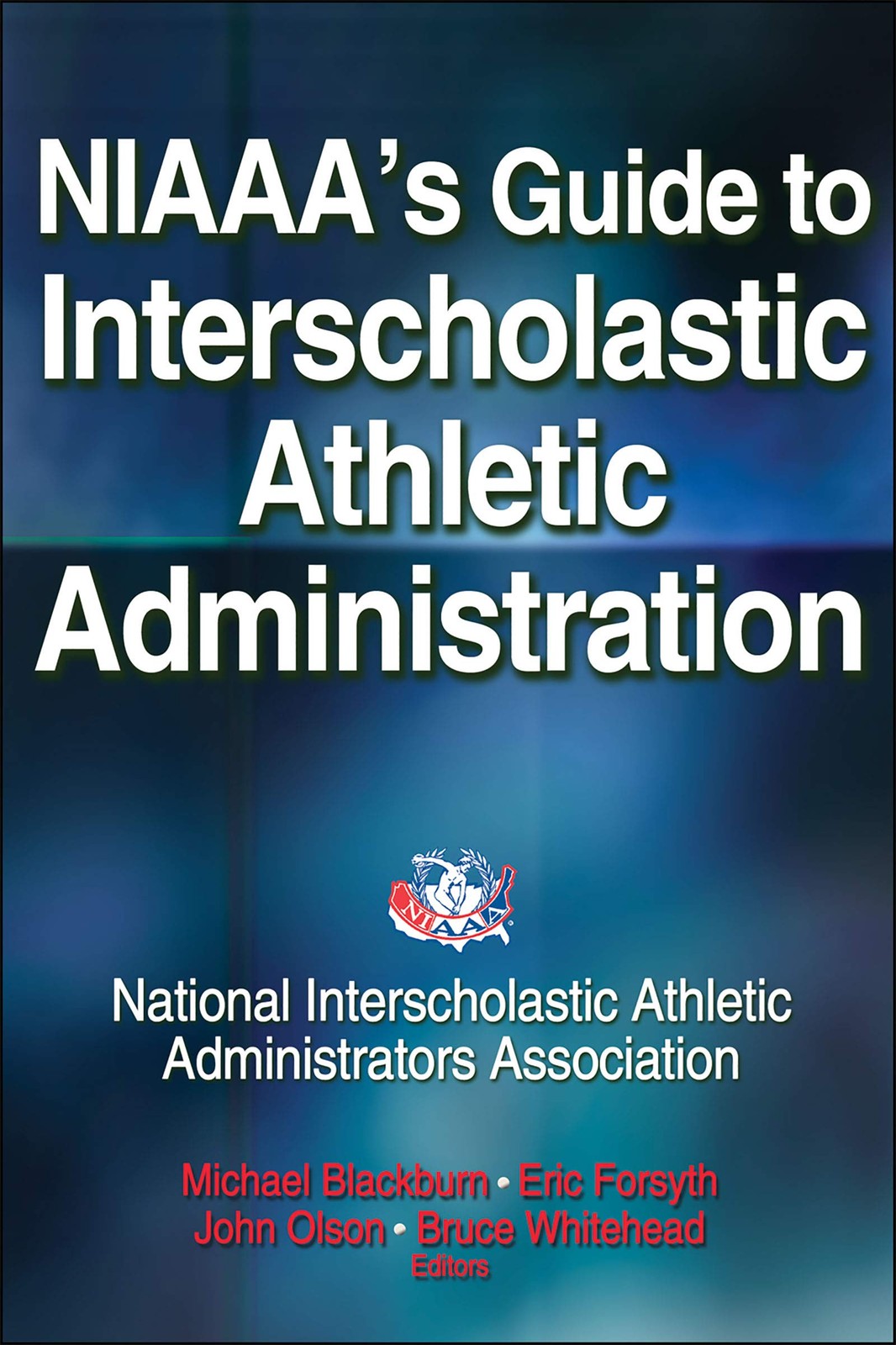 NIAAA’s Guide to Interscholastic Athletic Administration