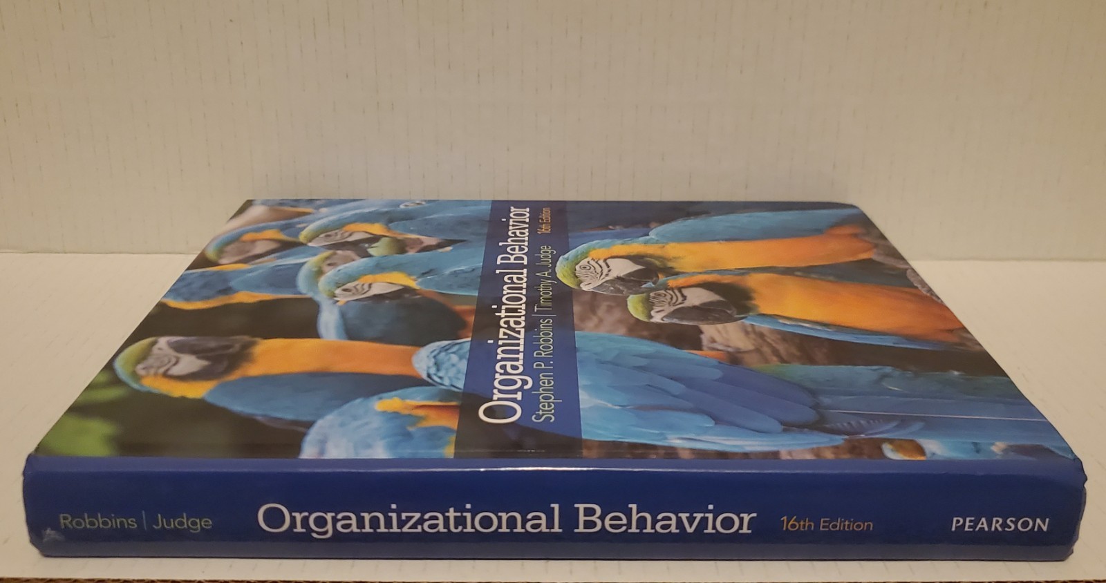 Organizational Behavior 16th Edition Robbins Judge Pearson Hardcover Textbook
