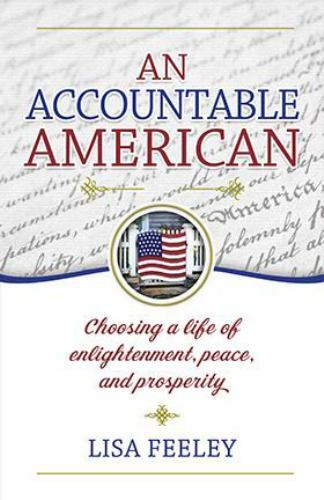 An Accountable American – perfect paperback, 9780974315928, Lisa Feeley