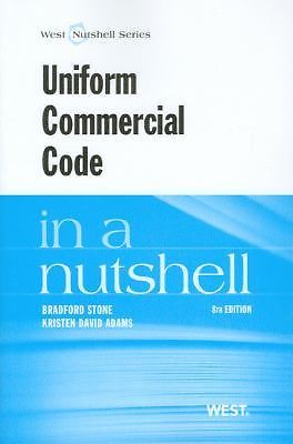 Uniform Commercial Code in a Nutshell by Bradford Stone; Kristen Adams