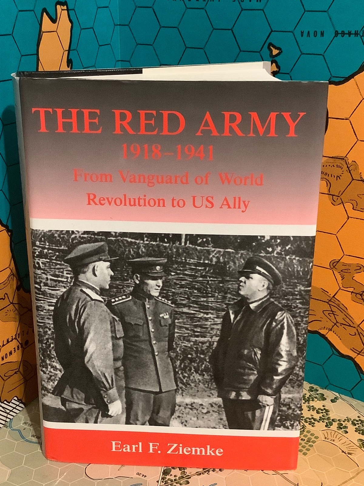 SOVIET Red Army, 1918-1941 From Vanguard of World Revolution to US Ally ZIEMKE