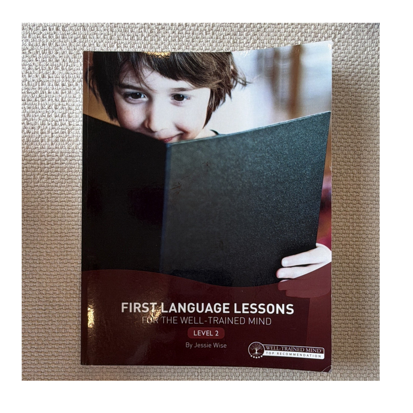 First Language Lessons Level 2 by Jessie Wise Trade Paperback Elementary Grammar