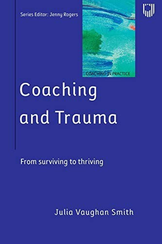 Coaching and Trauma: From surviv… by Smith, Julia Vaughan Paperback / softback