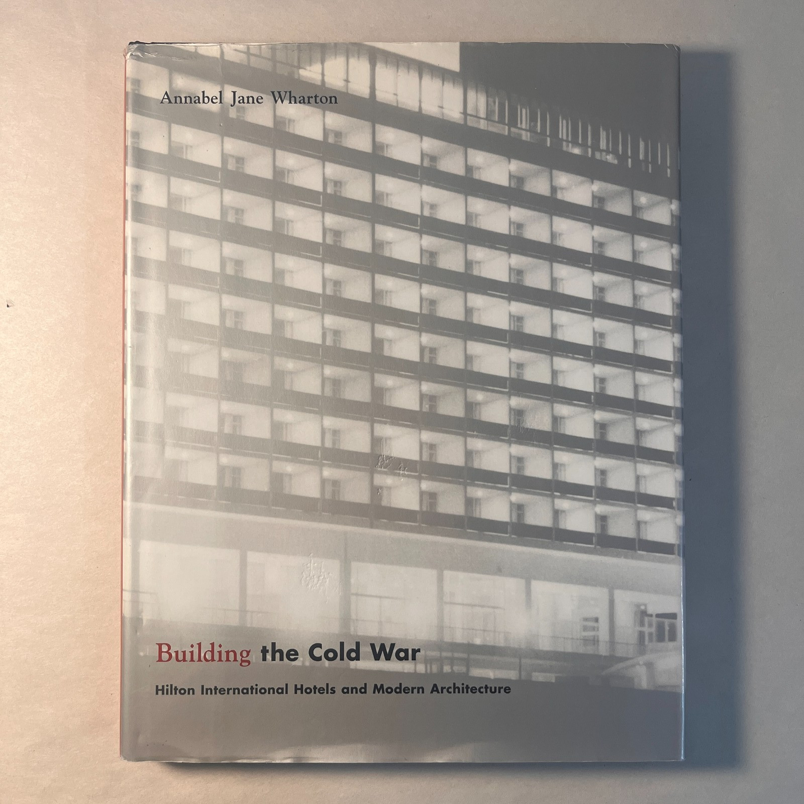 Building the Cold War: Hilton International Hotels and Modern Architecture