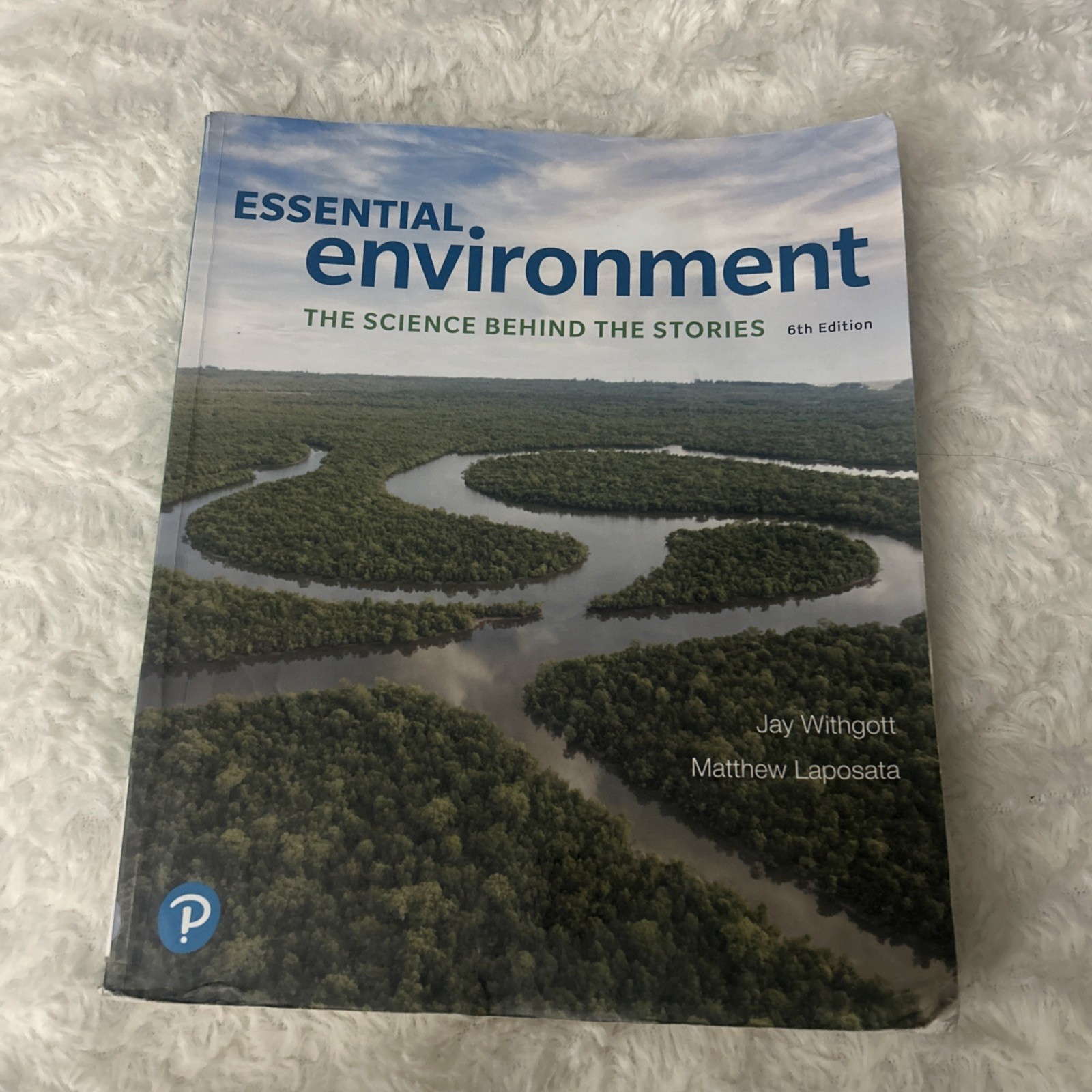 Essential Environment Kit: Science Behind the Stories M. Laposata and J.Withgott