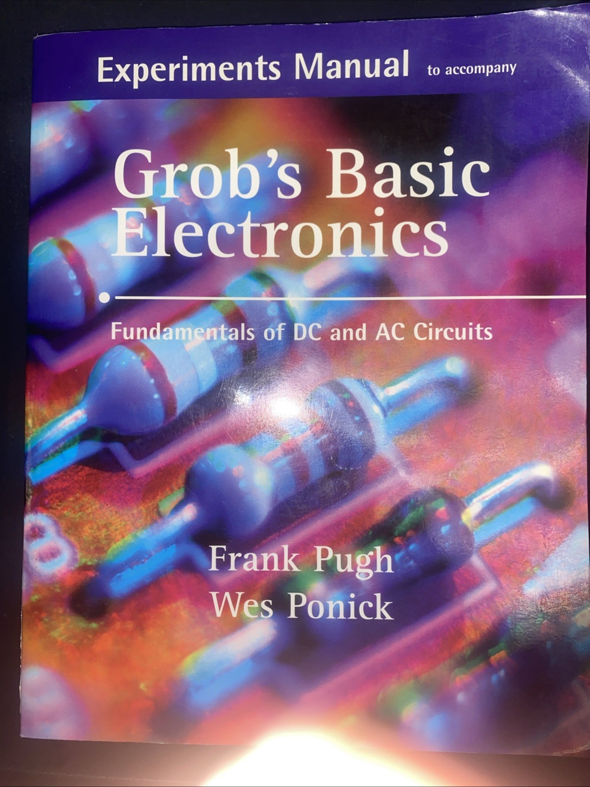 Grob’s Basic Electronics : Fundamentals of DC AC Circuits by Frank Pugh, Disk