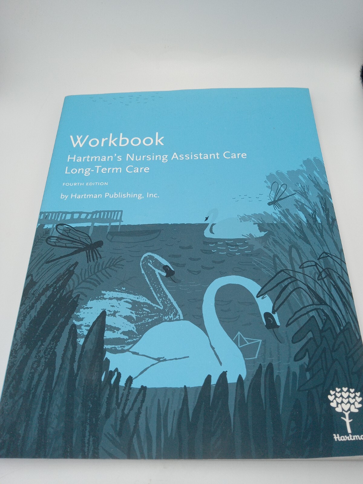 WORKBOOK FOR HARTMAN’S NURSING ASSISTANT CARE: LONG-TERM By Hartman WRITTING It