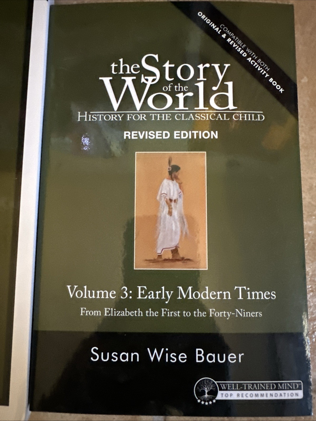 Story of the World, Vol. 3 Student Text and Activity Book, Revised Edition.