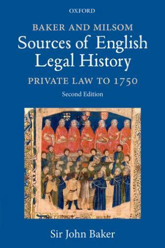 Baker and Milsom Sources of English Legal History : Private Law to 1750, Pape…