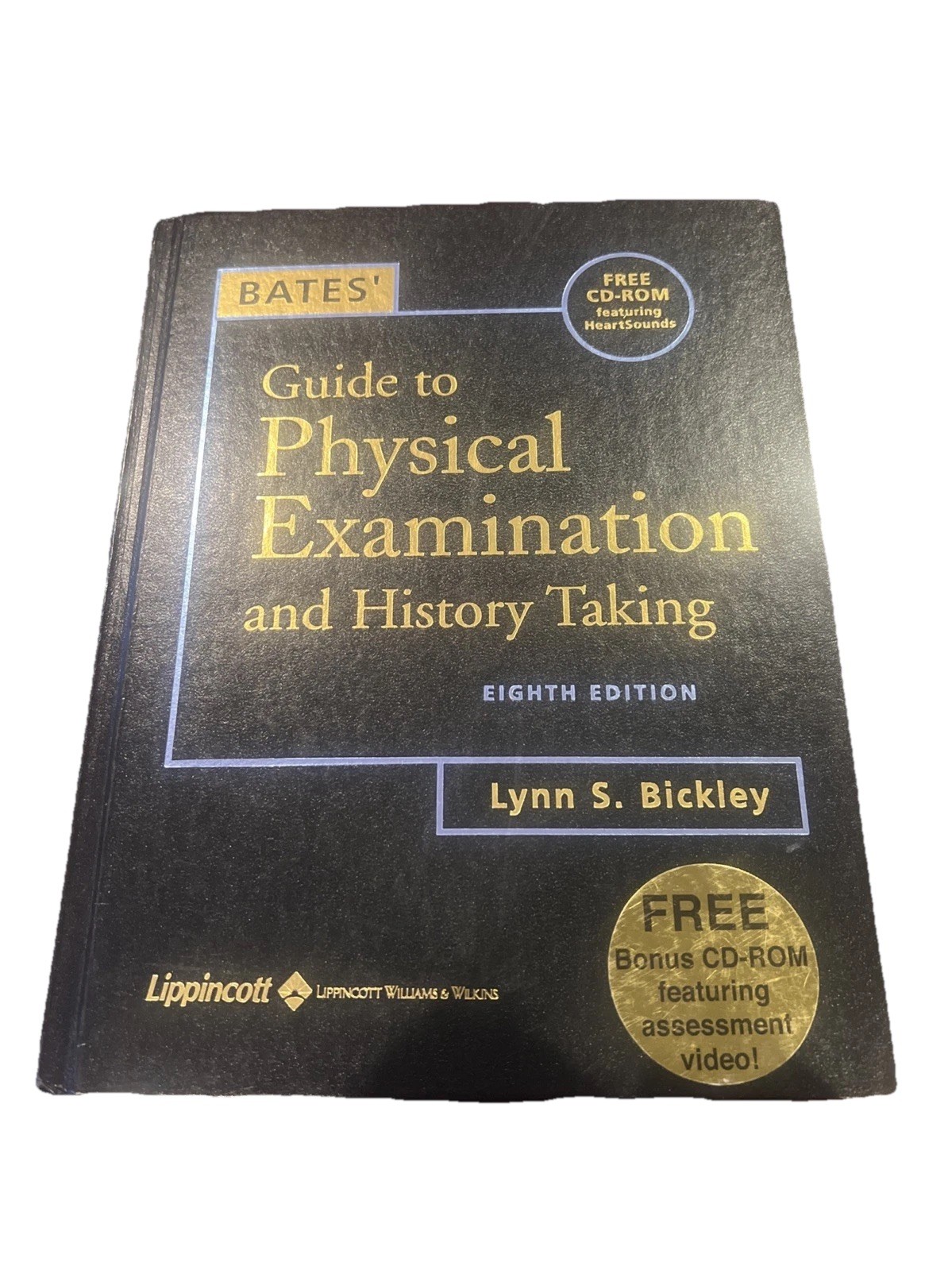Bates’ Guide to Physical Examination and History Taking – Bickley, Lynn S. +2CDs
