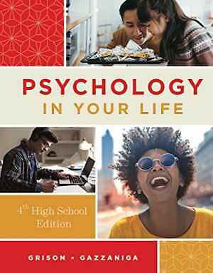 Psychology in Your Life – Hardcover, by Grison Sarah; Gazzaniga – Very Good v