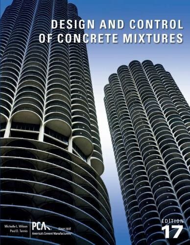 Design and Control of Concrete Mixtures by Paul Tennis and Michelle Wilson