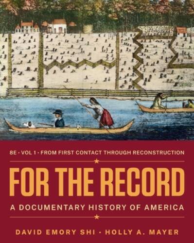 For the Record: A Documentary History of America (Volume 1) – Paperback – GOOD