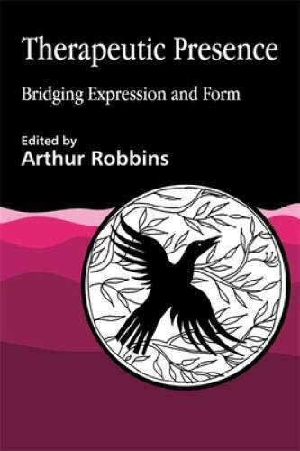 Therapeutic Presence: Bridging Expression and Form – Paperback – GOOD