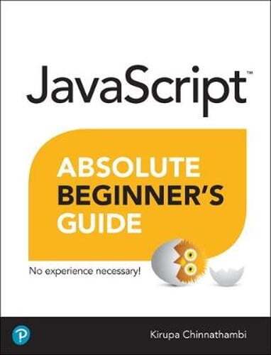 JavaScript Absolute Beginner’s Guide by Kirupa Chinnathambi: Used