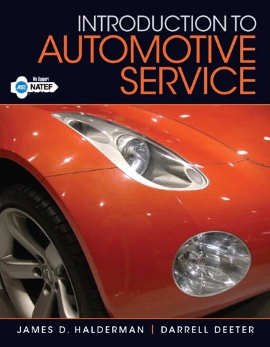 INTRODUCTION TO AUTOMOTIVE SERVICE (AUTOMOTIVE By James D. Halderman & Darrell