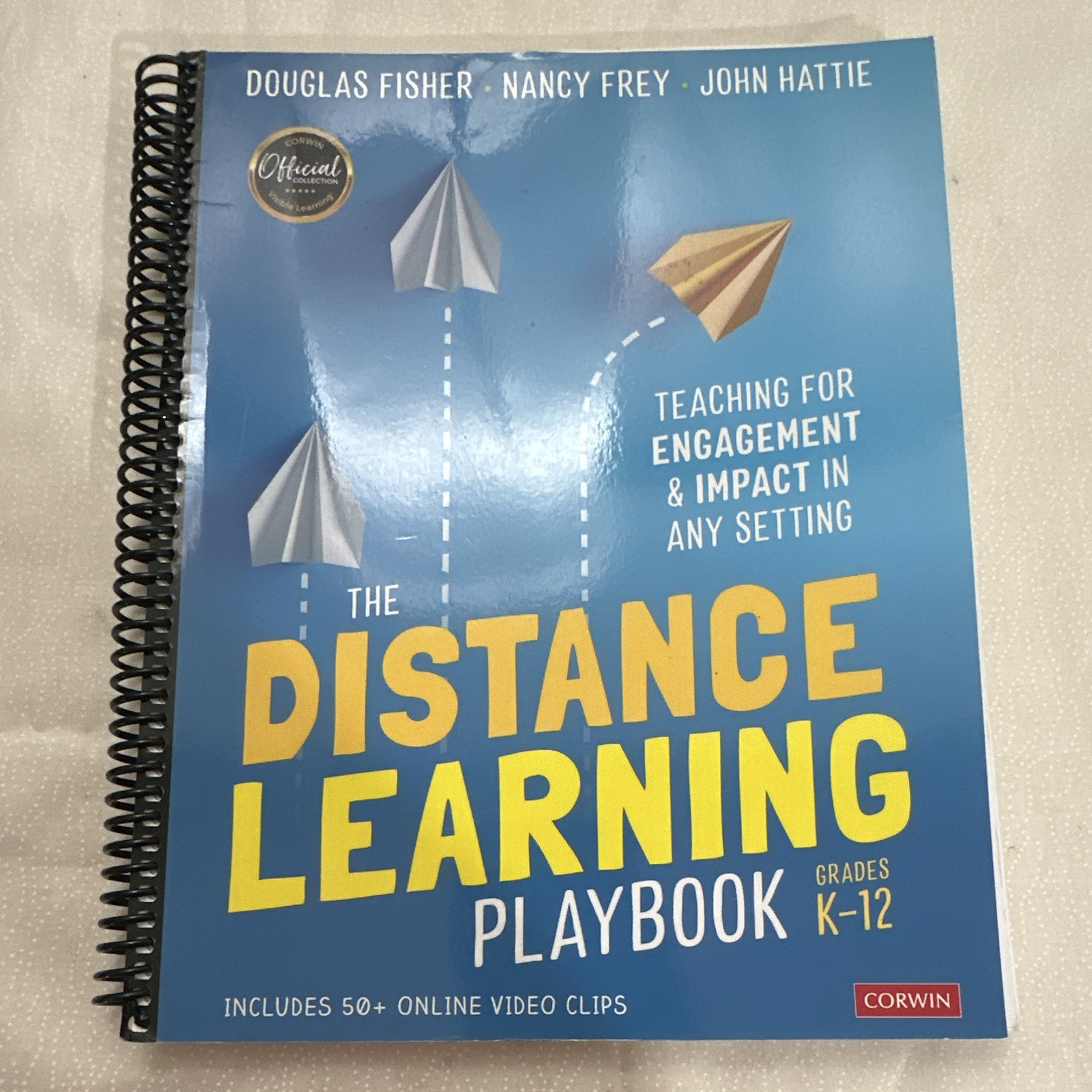 Corwin Distance Learning Playbook Fisher/Frey/Hattie 2020 Spiral