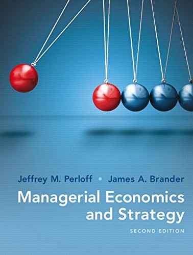 Managerial Economics And Strategy – by Jeffrey Perloff