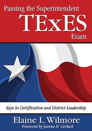 Passing the Superintendent TExES Exam: Keys to Certification and District: Used