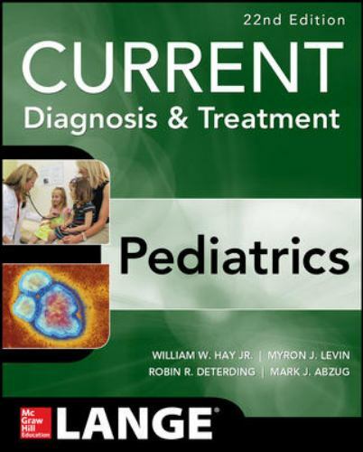Current Diagnosis and Treatment Pediatrics, Twenty-Second Edition