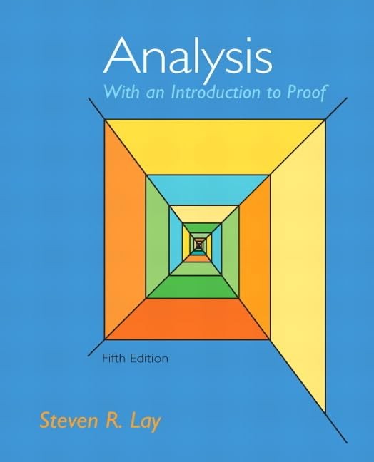 Analysis With An Introduction to Proof 5th Ed Steven Lay Math Textbook LN