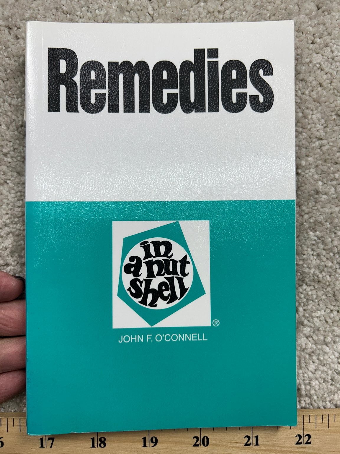 Remedies In A Nutshell O’Connell 1985 2nd Ed Law Study Guide West Publishing