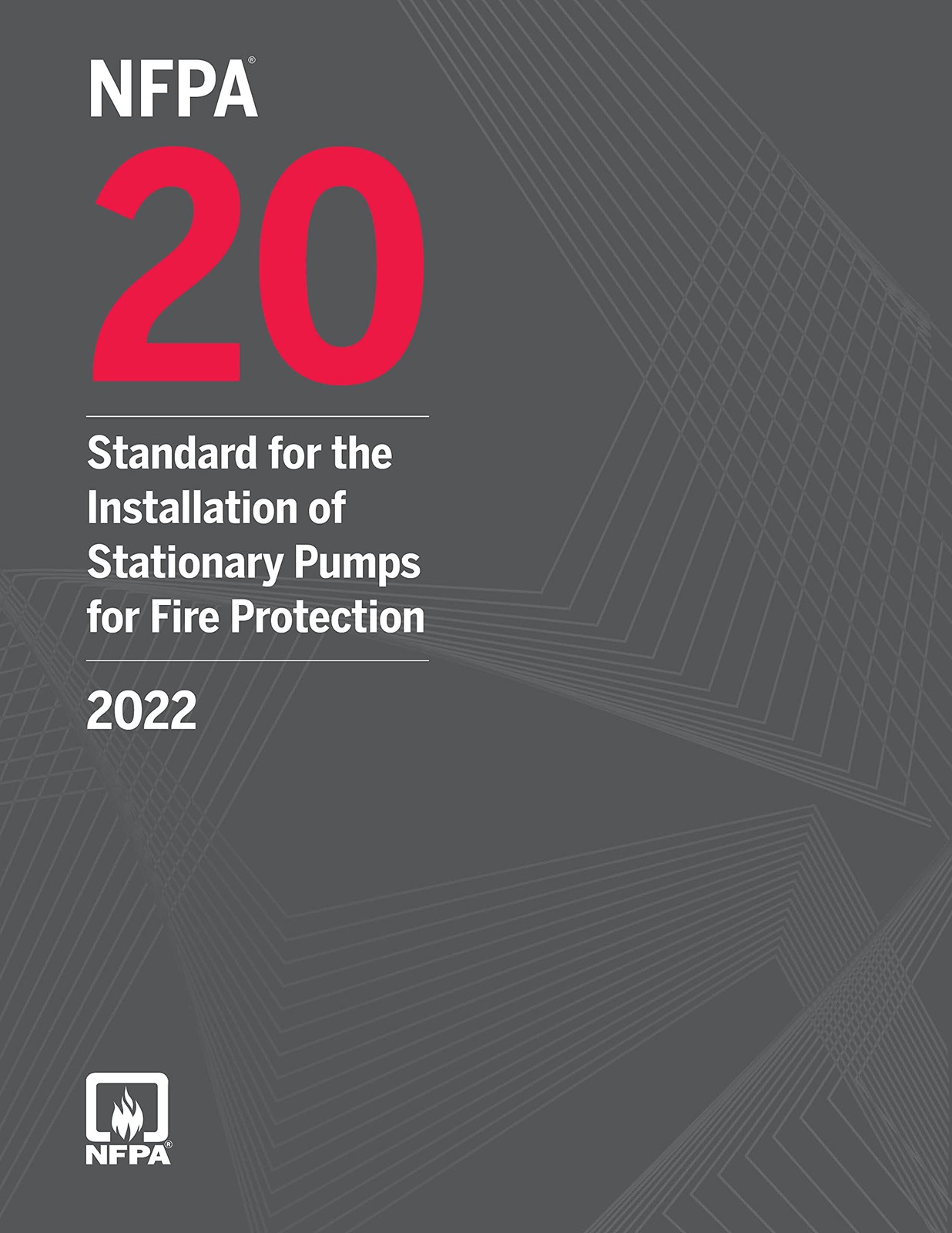 NFPA 20, STANDARD FOR THE INSTALLATION OF STATIONARY PUMPS FOR FIRE PROTECTION,