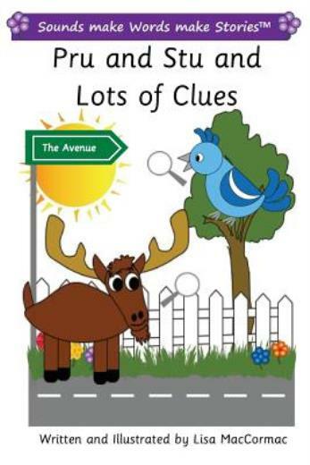 Pru And Stu And Lots Of Clues: Sounds Make Words Make Stories, Entry Level,…