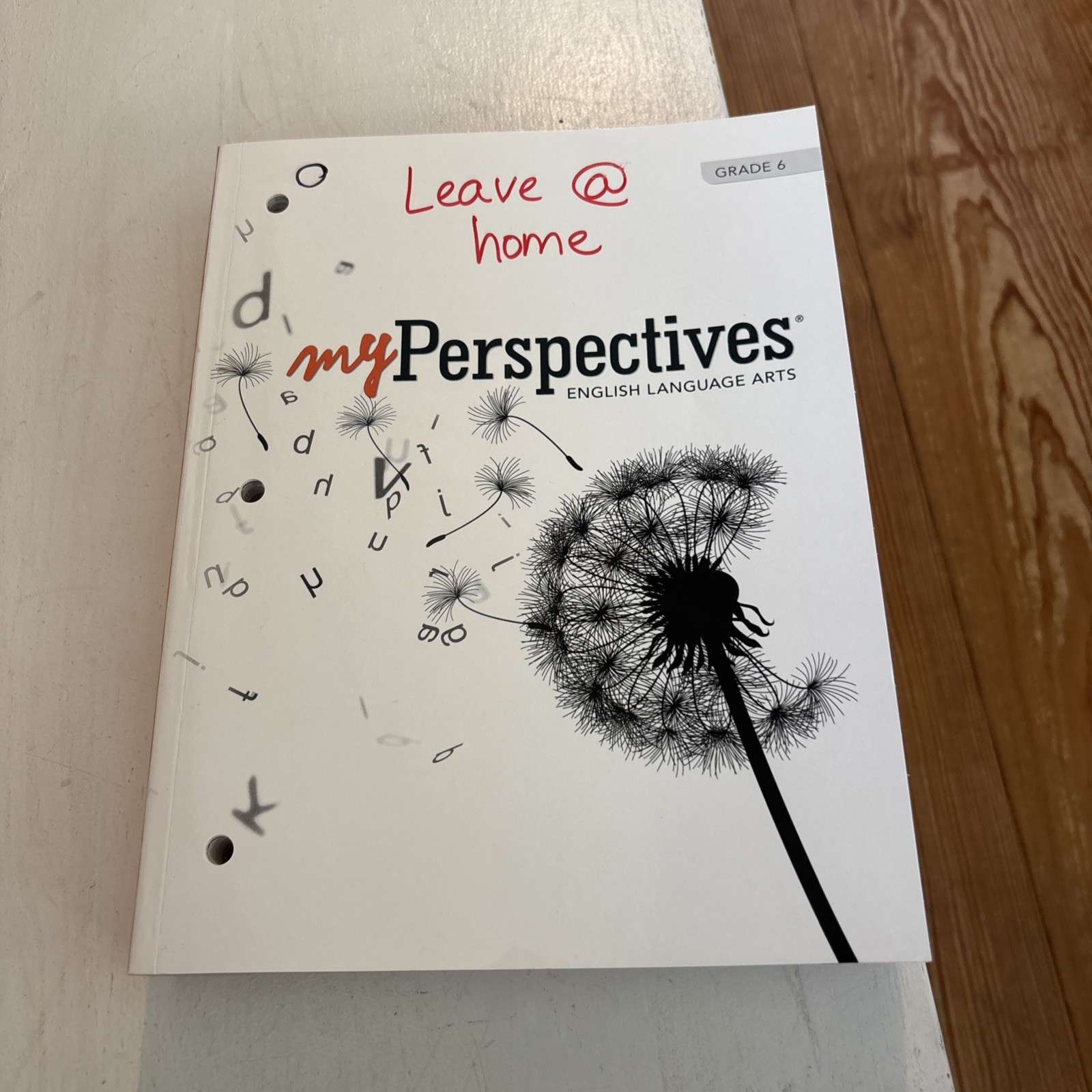My Perspectives English Language Arts Grade 6 Student edition softbound