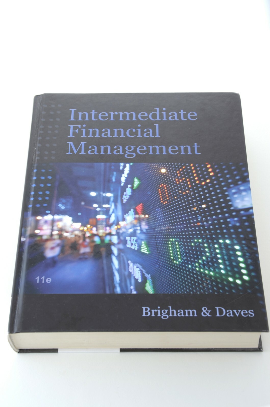 Intermediate Financial Management by Brigham and Daves 11th Edition Book Money