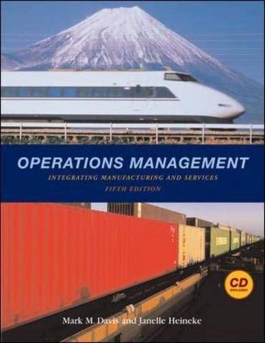 Operations Management: Integrating Manufacturing and Services 5e with Studen…