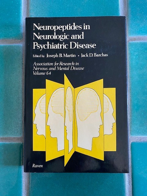 Neuropeptides in Neurologic and Psychiatric Disease Martin & Barchas eds HC DJ