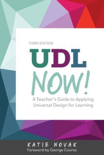 UDL Now: A Teachers Guide for Applying Universal Design for Learning – GOOD